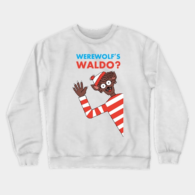 Werewolf Waldo? Crewneck Sweatshirt by Bubba C.